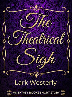 cover image of The Theatrical Sigh